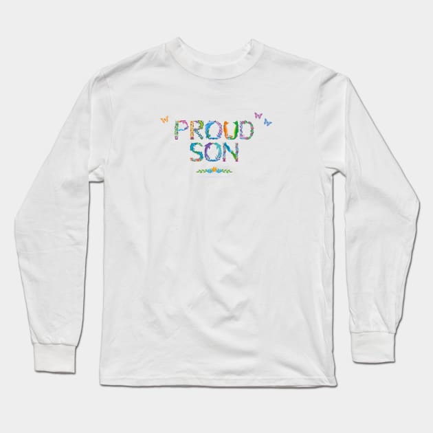 Proud son - tropical word art Long Sleeve T-Shirt by DawnDesignsWordArt